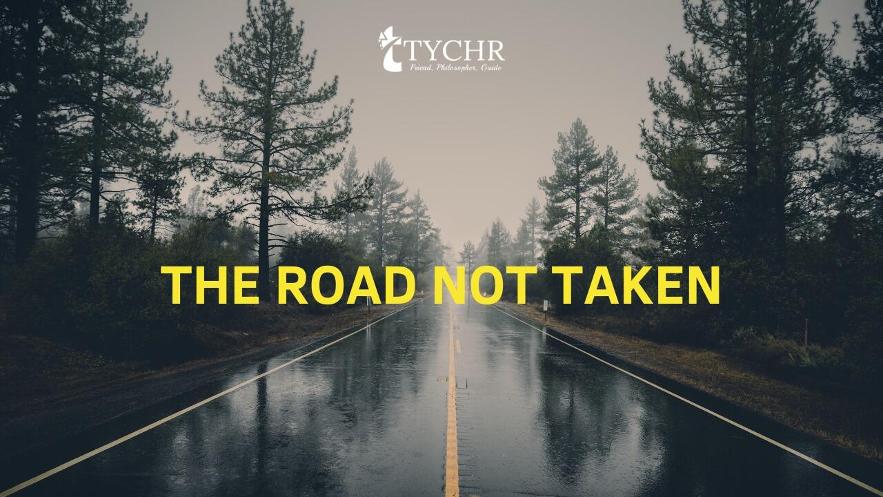 The Road Not Taken
