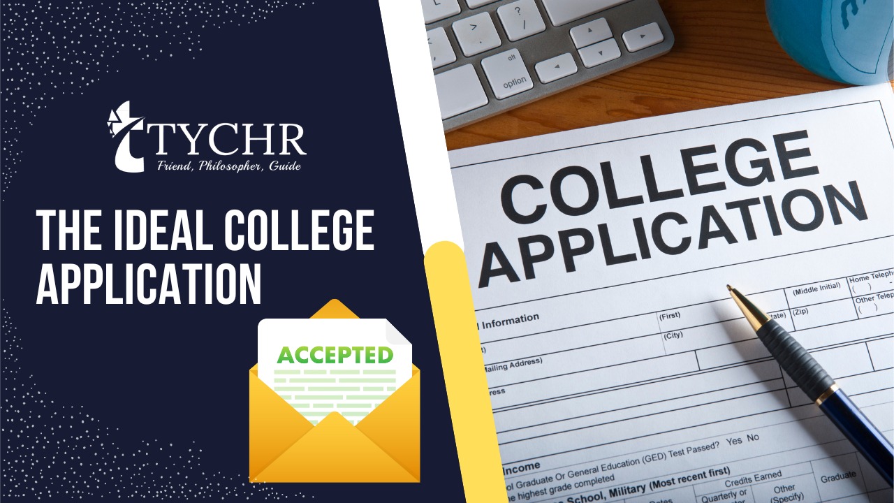 The Ideal College Application